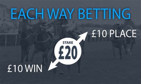 betting on horses each way|Each Way Betting Explained – Strategy Guide & Each Way Calcul.